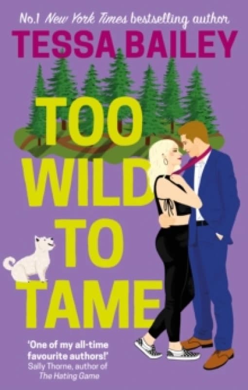 Too Wild to Tame. Paperback. By Tessa Bailey Books