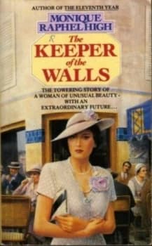 The Keeper of the Walls by Monique Raphel High Book