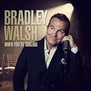 Bradley Walsh - When Your Smiling CD