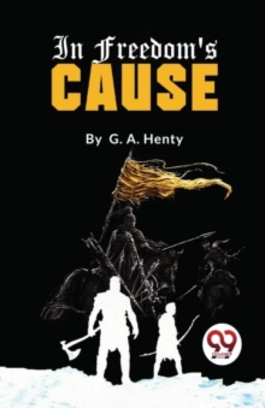 In Freedom's Cause Paperback / softback