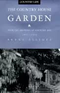 country house garden from the archives of country life 1897 1939