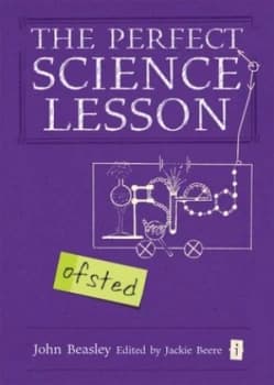 The Perfect Science Lesson by John Beasley Hardback