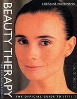 Beauty Therapy by Lorraine Nordmann and Elaine Almond and Lorraine Appleyard and Pamela Linforth and Beauty Industry Authority and Hairdre Book