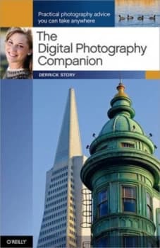 The Digital Photography Companion by Derrick Story Book
