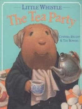 The Tea Party by Cynthia Rylant and Tim Bowers and Cynthia Rylant Paperback
