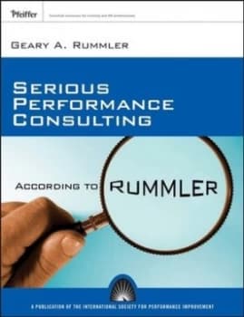 Serious Performance Consulting by Geary A. Rummler Book