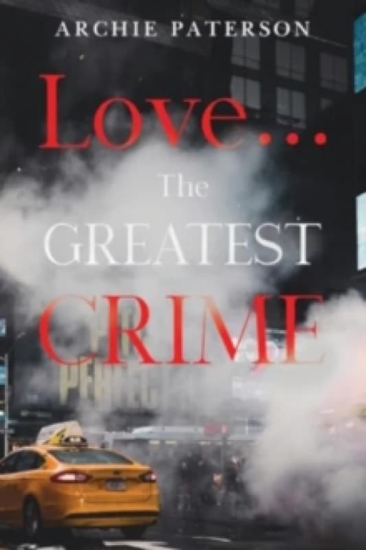 Love... The Greatest Crime Paperback / softback
