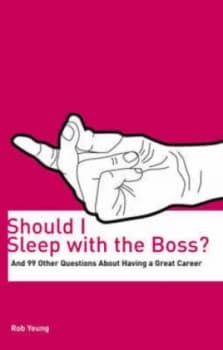 Should I Sleep with the Boss by Rob Yeung Paperback
