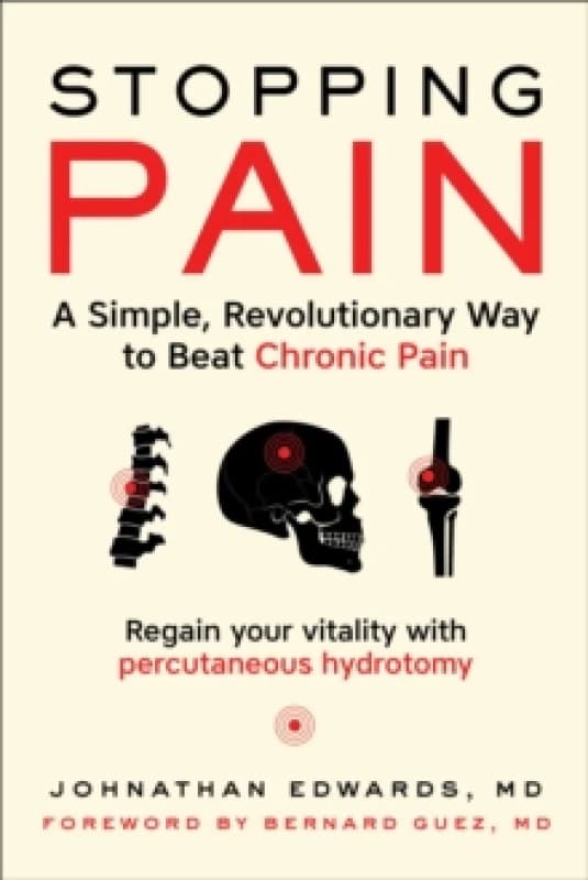 Stopping Pain : A Simple, Revolutionary Way to Beat Chronic Pain Paperback / softback