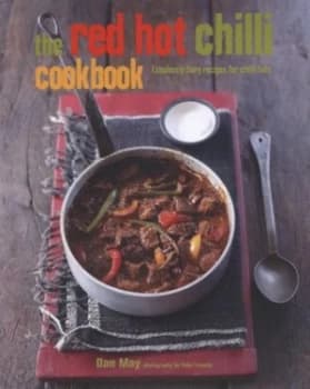 The Red Hot Chilli Cookbook by Dan May and Peter Cassidy Hardback
