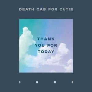 Thank You for Today by Death Cab for Cutie CD Album