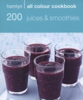 200 Juices and Smoothies by Lisa John Paperback