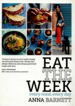 Eat the Week by Anna Barnett Hardback