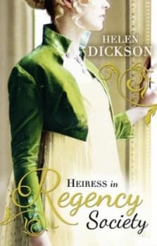 Heiress in Regency Society by Helen Dickson Book