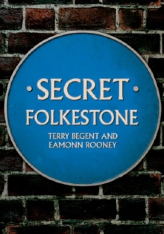 Secret Folkestone Paperback / softback