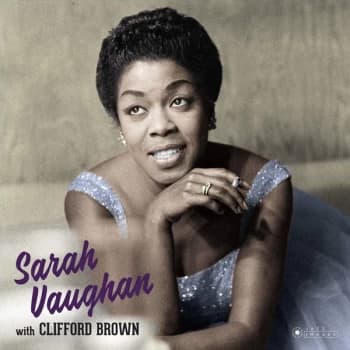 Sarah Vaughan, Clifford Brown - Sarah Vaughan with Clifford Brown Deluxe Gatefold Vinyl