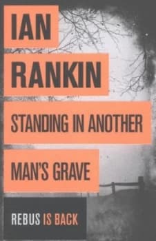 Standing in Another Mans Grave by Ian Rankin Paperback