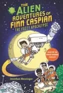alien adventures of finn caspian 1 the fuzzy apocalypse