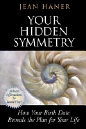 your hidden symmetry how your birth date reveals the plan for your life