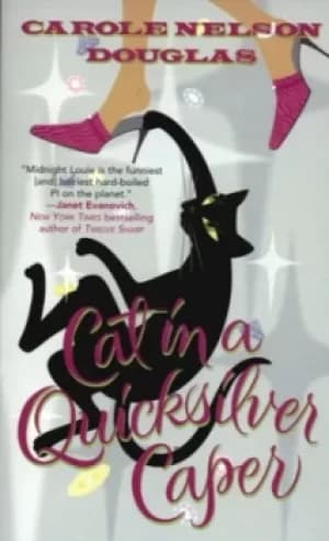 Cat in a quicksilver caper by Carole Nelson Douglas