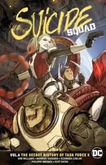 Suicide Squad Volume 6 : The Secret History of Task Force X