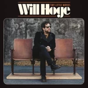 Tiny Little Movies by Will Hoge CD Album