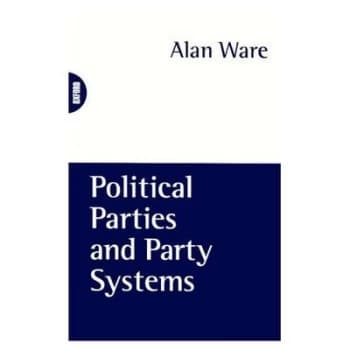 Political Parties and Party Systems by Alan Ware Paperback