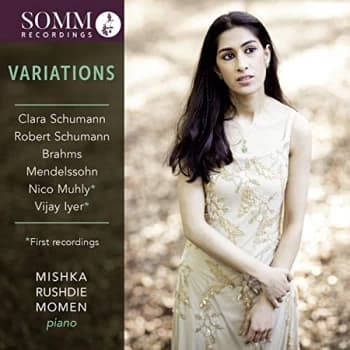 Mishka Rushdie Momen - Variations: Clara Schumann/Robert Schumann/Brahms/Mendelssohn... CD