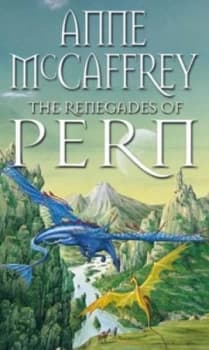 The Renegades of Pern by Anne Mccaffrey Paperback