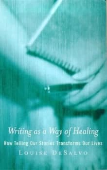 Writing As a Way of Healing by Louise De Salvo Paperback
