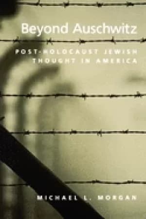 beyond auschwitz post holocaust jewish thought in america