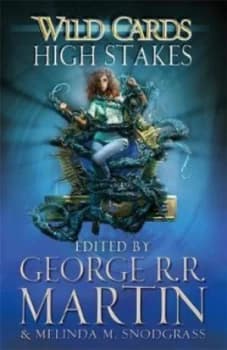 Wild Cards. High Stakes by George R.R. Martin Book