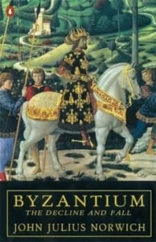 Byzantium. Decline and Fall. by John Julius Norwich Paperback