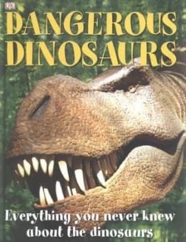 Dangerous Dinosaurs by Carey Scott Hardback