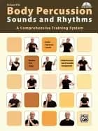 body percussion sounds and rhythms a comprehensive training system book and