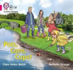 Pots, Cans, Cups! by Clare Helen Welsh