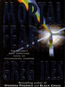 Mortal Fear by Greg Iles Book