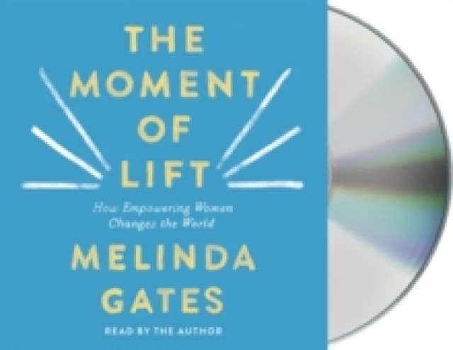 The Moment of Lift. CD-Audio. By Melinda Gates Books