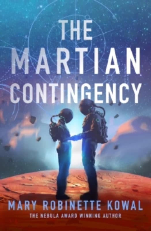 Martian Contingency : A Lady Astronaut Novel Volume 4 Paperback / softback