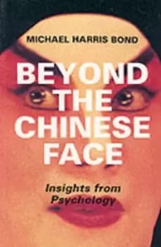 Beyond the Chinese face by Michael Harris Bond