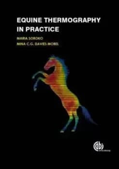Equine thermography in practice by Maria Soroko
