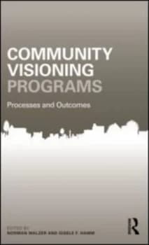 Community Visioning Programs by Norman Walzer Paperback