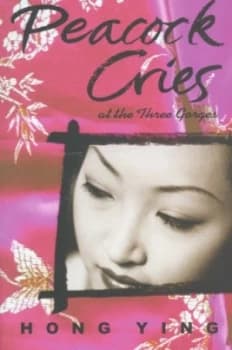Peacock Cries at the Three Gorges by Hong Ying Paperback