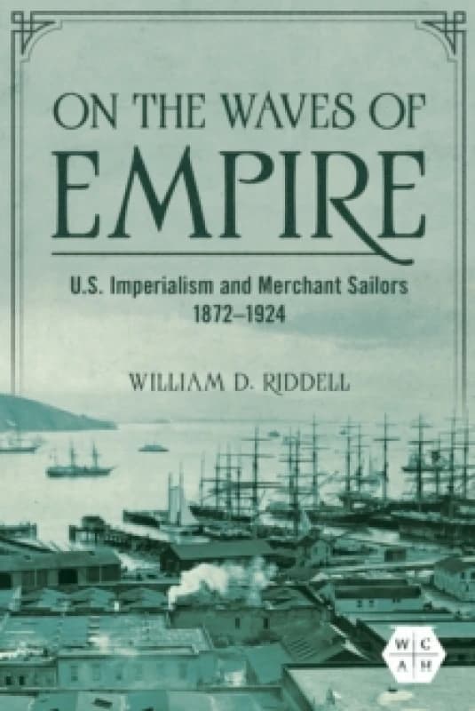 On the Waves of Empire. Hardback. By William D Riddell Books