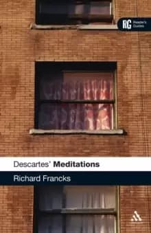 Descartes' 'Meditations' : A Reader's Guide