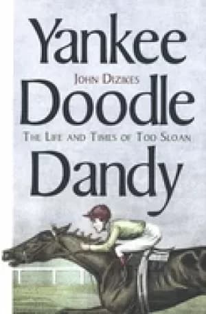 yankee doodle dandy the life and times of tod sloan