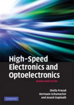 High-Speed Electronics and Optoelectronics by Sheila Prasad Hardback