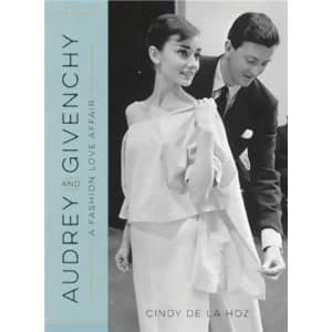 Audrey and Givenchy : A Fashion Love Affair