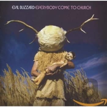 Evil Blizzard - Everybody Come To Church CD