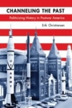 Channeling the Past by Erik Christiansen Paperback